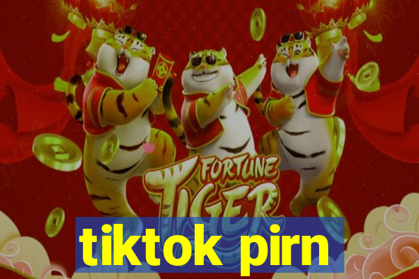 tiktok pirn